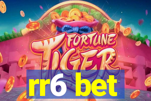 rr6 bet